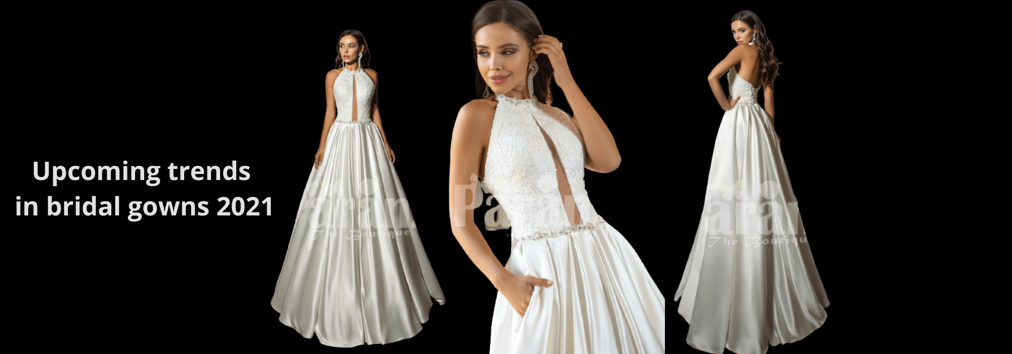 UPCOMING TRENDS IN BRIDAL GOWNS 2021
